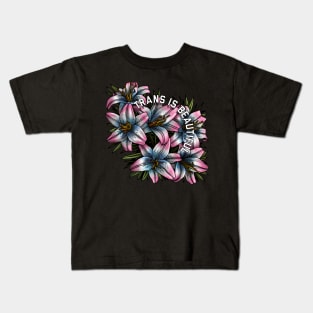 Trans Is Beautiful Lilies Kids T-Shirt